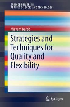 Paperback Strategies and Techniques for Quality and Flexibility Book