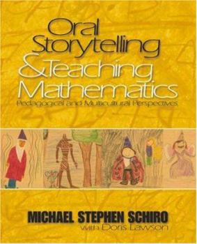 Paperback Oral Storytelling and Teaching Mathematics: Pedagogical and Multicultural Perspectives Book