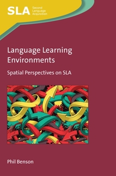 Paperback Language Learning Environments: Spatial Perspectives on Sla Book