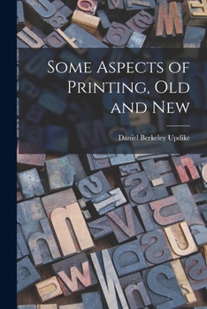 Paperback Some Aspects of Printing, Old and New Book