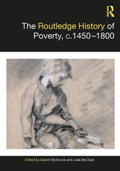 Paperback The Routledge History of Poverty, C.1450-1800 Book
