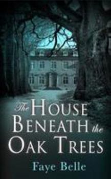Paperback The House Beneath the Oak Trees Book