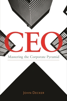 Hardcover CEO: Mastering the Corporate Pyramid Book