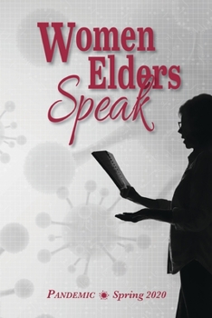 Paperback Women Elders Speak: Reflecting on the Pandemic Book