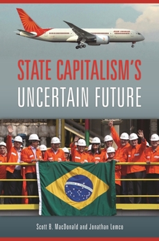 Hardcover State Capitalism's Uncertain Future Book