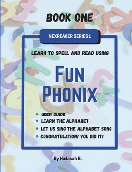 Paperback Fun Phonix Book One: Nexreader Series 1 Book
