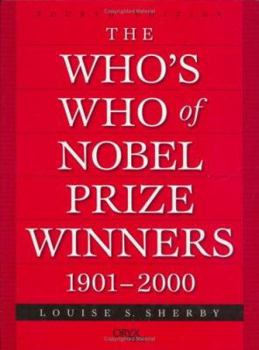 Hardcover The Who's Who of Nobel Prize Winners, 1901-2000 Book