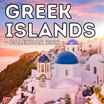 Paperback Greek Islands Calendar 2022: 16-Month Calendar, Cute Gift Idea For Greece Lovers Women & Men Book