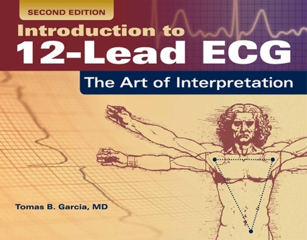 Paperback Introduction to 12-Lead Ecg: The Art of Interpretation: The Art of Interpretation Book