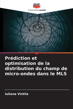 Paperback Prédiction et optimisation de la distribution du champ de micro-ondes dans le MLS [French] Book