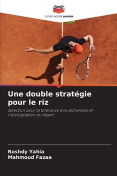 Une double stratégie pour le riz (French Edition)