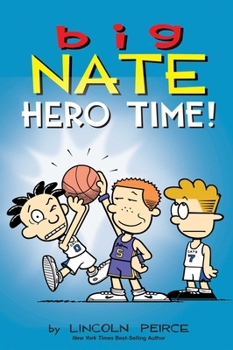 Paperback Big Nate: Hero Time!: Two Books in One Book