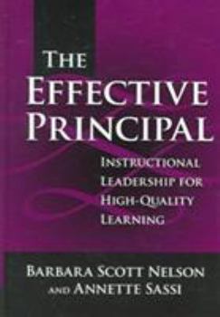 Hardcover The Effective Principal: Instructional Leadership for High-Quality Learning Book