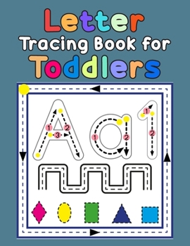 Paperback Letter Tracing Book for Toddlers: First Learn to Write Practice Beginner Tracing Lines Alphabet Lowercase and Uppercase Numbers and Shapes Book