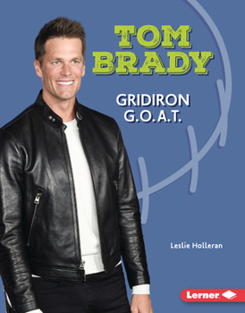 Library Binding Tom Brady: Gridiron G.O.A.T. Book