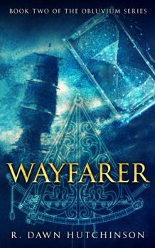 Paperback Wayfarer: Book Two of the Obluvium Series Book
