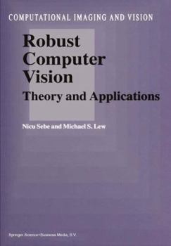 Paperback Robust Computer Vision: Theory and Applications Book