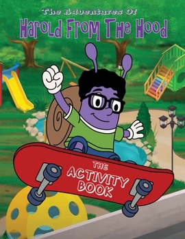 Paperback The Adventures of Harold From The Hood Activity Book