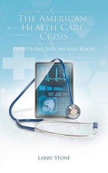 Paperback The American Health Care Crisis Book