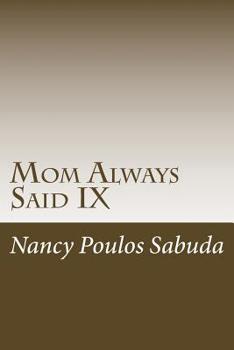 Paperback Mom Always Said IX Book