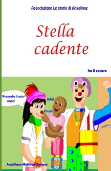 Paperback Stella cadente ha il cancro [Italian] Book