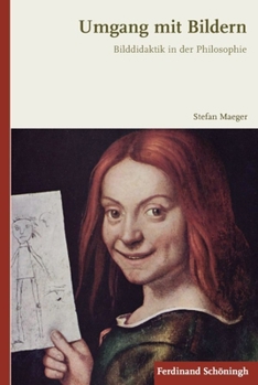 Paperback Umgang Mit Bildern: Bilddidaktik in Der Philosophie [German] Book