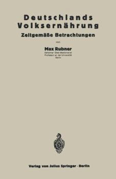 Paperback Deutschlands Volksernährung: Zeitgemäße Betrachtungen [German] Book