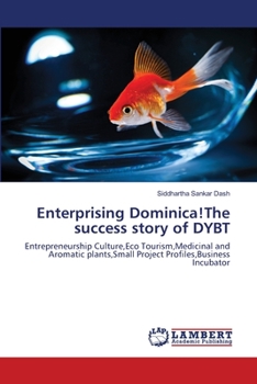 Paperback Enterprising Dominica!The success story of DYBT Book