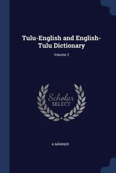 Paperback Tulu-English and English-Tulu Dictionary; Volume 2 Book