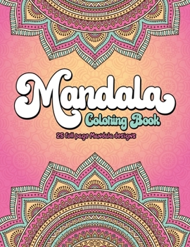 Paperback Mandala Coloring Book: 25 Full Page Mandala Designs Book
