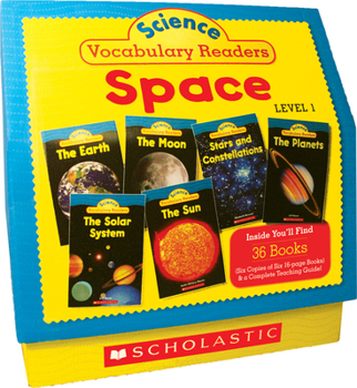 Paperback Science Vocabulary Readers: Space (Level 1): Exciting Nonfiction Books That Build Kids' Vocabularies Includes 36 Books (Six Copies of Six 16-Page Titl Book