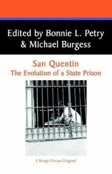 Paperback San Quentin: The Evolution of a Californian State Prison Book