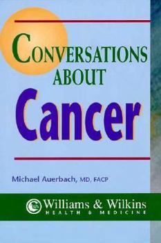 Paperback Conversations About Cancer: A Patient's Guide to Informed Decision Making Book