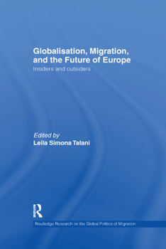 Paperback Globalisation, Migration, and the Future of Europe: Insiders and Outsiders Book