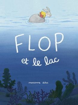 Flop et le lac (Hors-collection) (French Edition)