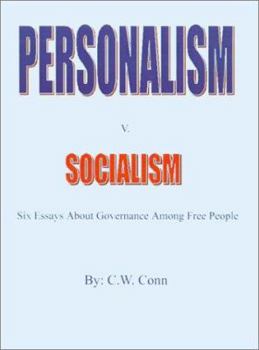 Paperback Personalism v. Socialism: six essays about governance among free people Book