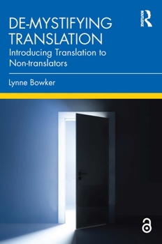 Paperback De-mystifying Translation: Introducing Translation to Non-translators Book