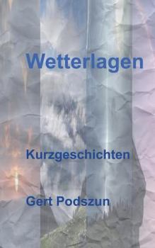 Paperback Wetterlagen: Kurzgeschichten [German] Book