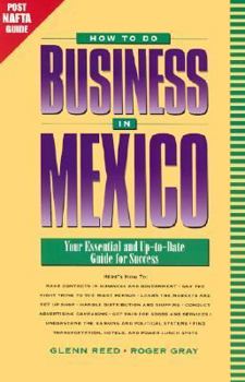 Paperback How to Do Business in Mexico: Your Essential and Up-To-Date Guide for Success Book