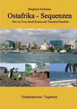 Paperback Ostafrika Sequenzen: Otto on Tour durch Kenia und Tansania/Sansibar [German] Book