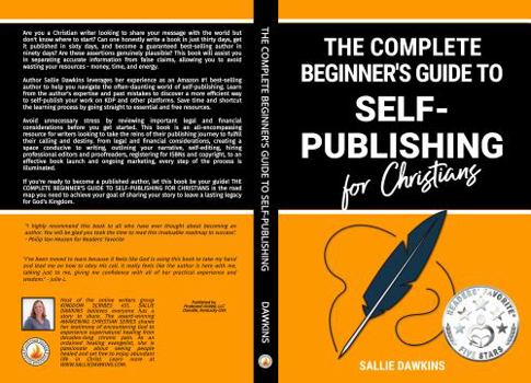 Paperback The Complete Beginner's Guide to Self-Publishing for Christians Book