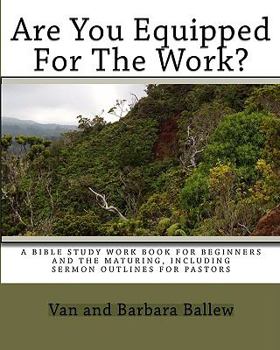 Paperback Are You Equipped For The Work?: A Workbook For Individuals Or Groups Book