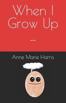 Paperback When I Grow Up ... Book