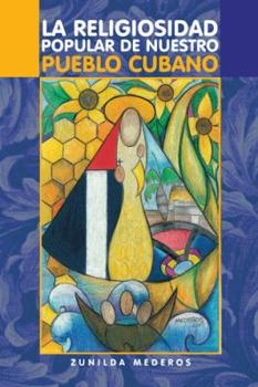 Paperback La Religiosidad Popular de Nuestro Pueblo Cubano [Spanish] Book