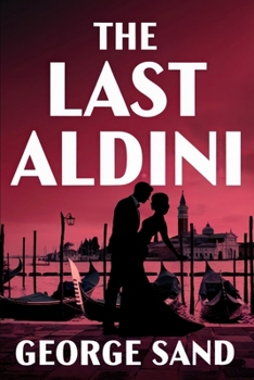 Paperback The Last Aldini: A New Translation Book
