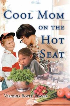 Paperback Cool Mom on the Hot Seat Book