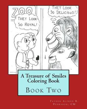 Paperback A Treasure of Smiles Coloring Book: Book Two Book