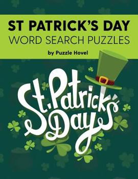 St Patrick's Day Word Search Puzzles: Large Print Wordsearch for Kids & Adults (Saint Patrick's Puzzle Book)