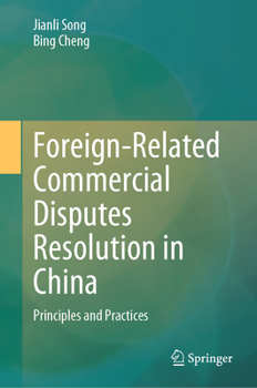 Hardcover Foreign-Related Commercial Disputes Resolution in China: Principles and Practices Book