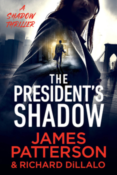 Paperback The President's Shadow: A Shadow Thriller Book